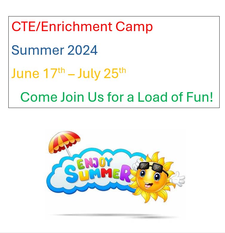 Summer Schedule CTE and Enrichment Camp 2024